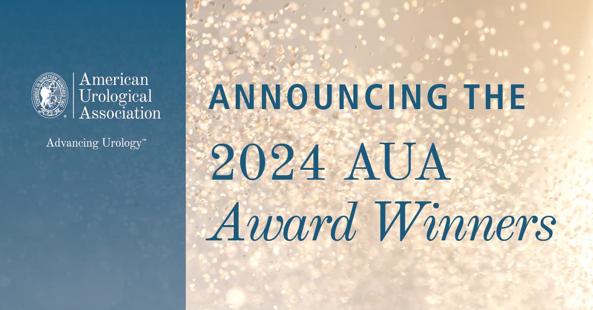 AUA Announces 2024 Distinguished Awards Recognizing Top Urologists